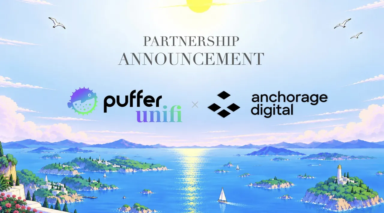 Puffer and Anchorage Digital Partner to Bring Institutional Settlement Infrastructure to Puffer UniFi