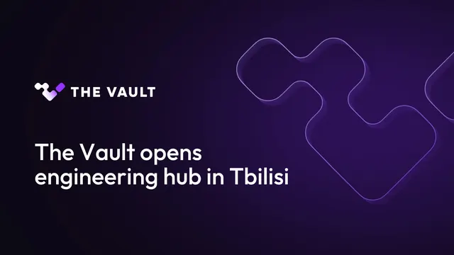 The Vault opens engineering hub in Tbilisi