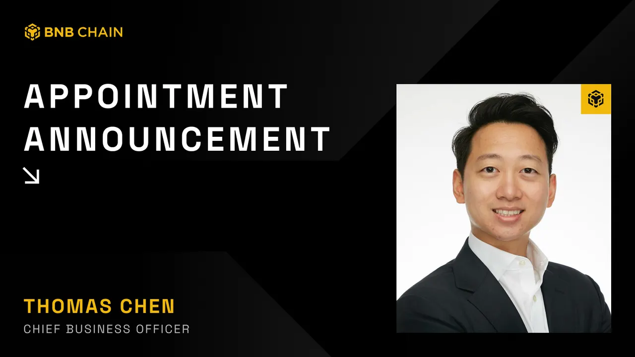 BNB Chain Appoints Thomas Chen as Chief Business Officer