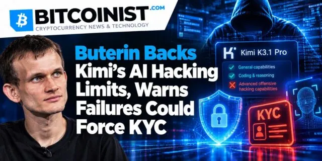 Buterin Backs Kimi’s AI Hacking Limits, Warns Failures Could Force KYC