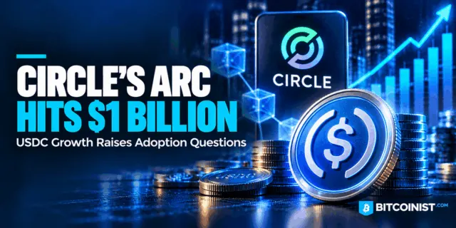 Circle’s Arc Crosses $1 Billion in USDC